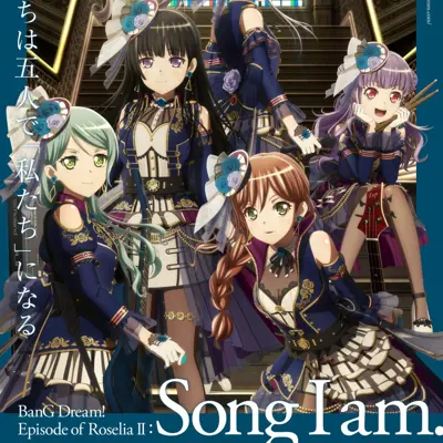 BanG Dream! Episode of Roselia Ⅱ : Song I am.